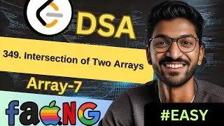 Array-7 | 349. Intersection of Two Arrays | 🔥 Beginner, Medium & Advanced Level! 