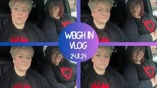 Weigh in Vlog 24.8.24 #subscribe #weightlossvlog #weighdayresults #weighin #weightlostjourney #fyp