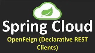 Spring Cloud Tutorials - 7.OpenFeign (Declarative REST Clients)