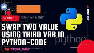 Swap Two Numbers Using Third Variable in Python || Swap Number In Python