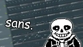 Undertale - sans. (Recreation in FL Studio)