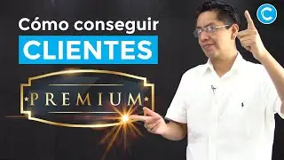 ¿CÓMO CONSEGUIR CLIENTES PREMIUM? | Alberto Paz