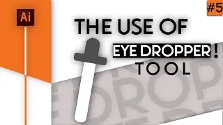 EYE DROPPER TUTORIAL IN ILLUSTRATOR.#5