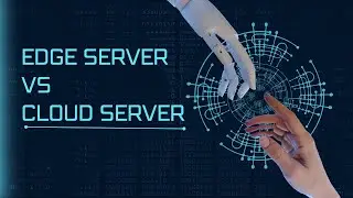 EDGE SERVER VS CLOUD SERVER|EDGE COMPUTING VS CLOUD COMPUTING|HOW DOES EDGE SERVER WORK|EDGE SERVER