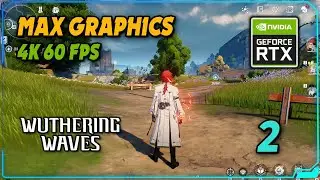 Wuthering Waves Ultra Graphics Gameplay PC 4K 60FPS #2