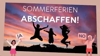 Sommerferien abschaffen? Die spinnen doch! | Vlog