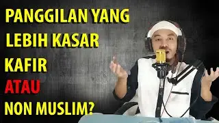 KAFIR LO !!! Kafir Or Non Muslim? Turns out this is a harsher term!