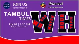 Livestream Talks and Tips about WH | TW Tambuli Times