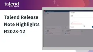 Talend Release Notes Highlights – December 2023