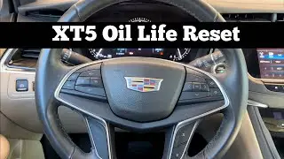 2017 - 2021 Cadillac XT5 - How To Reset Oil Life To 100% & Clear Oil Change Due Light
