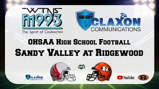Sandy Valley at Ridgewood - OHSAA Football from WTNS 99.3 FM