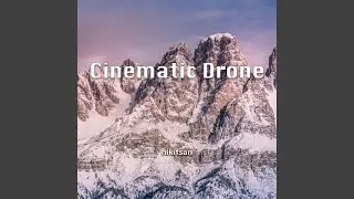 Cinematic Drone