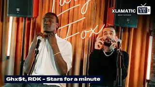 Ghx$t, RDK - Stars for a minute (Performance) l XlamaticTV