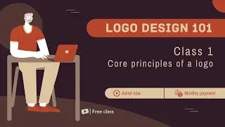 Logo Design Class 1 | Part of My Paid Logo Design Course । Core Principles Of A Logo