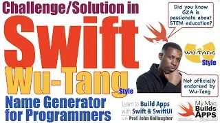 NEWER VERSION IN PLAYLIST IN DESCRIPTION: Challenge/Solution: Wu Tang Name Generator for Programmers
