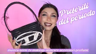 PREFERITI DEL PERIODO 💜makeup - skin care - borse - accessori etc | MelissaTani