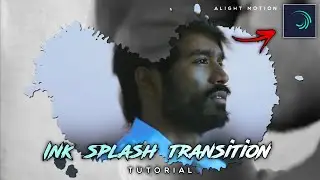 New trending ink splash transition 🔥 like aftereffects | Alight motion tutorial tamil | Crazy Tech