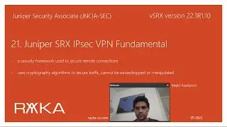 21. Juniper SRX IPsec VPN Fundamental
