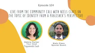 Live From the Community Call w/ Niels Claes on the Topic of Identity from a Publisher’s perspective