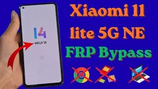 Xiaomi 11 Lite 5G NE / Redmi 11 Lite 5G NE FRP Bypass | Google Account Remove | New Method 2026