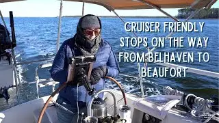 Belhaven to Beaufort North Carolina on the Intracoastal Waterway | ICW Series Episode 5
