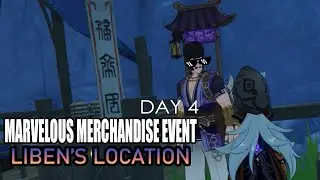 Where is Liben at Stone Gate? Genshin Impact Marvelous Merchandise event location (day4)