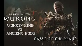 Black Myth Wukong Monkey King vs Ancient Gods | Game of the Year  |  HD 2K 60 FPS