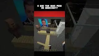 Qual tem mais peso minecraft?