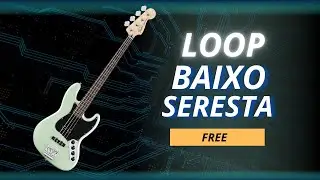 BAIXO SERESTA LOOP (FREE)