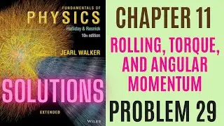 Halliday resnick chapter 11 problem 29 solution | Fundamentals of physics 10e solutions