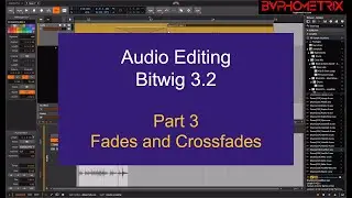 Bitwig 3.2 Audio Editing - Pt. 3 - Fades and Crossfades