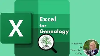 Excel for Genealogy | Part 1: Introduction