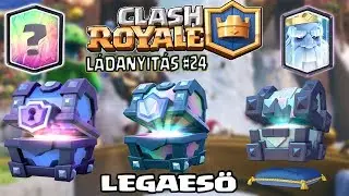 Legaeső! ☂️ Clash Royale Ládák Mindenfelé #24