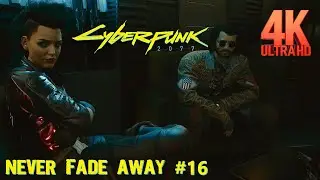 Cyberpunk 2077 Never Fade Away | Transmission | Part 2 | No HUD PC Gameplay Level 16 Nomad