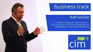 Ralf Gasche - IT-Projekte erfolgreich durchsetzen - cim lingen 2019