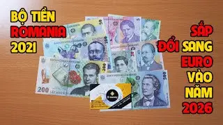 Bộ tiền Romania 2021 polymer châu Âu sắp đổi sang Euro