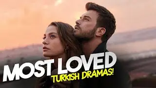 Top 8 Most Loved Turkish Drama Series That Broke All Records
