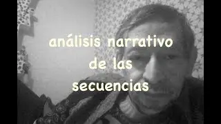 análisis  narrativo de las  secuencias