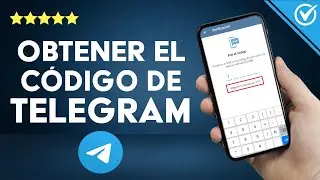 ¿Cómo obtener mi código de verificación de TELEGRAM si no me llega?