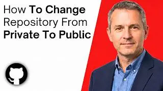 How To Change GitHub Repository From Private to Public