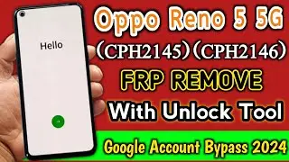 Oppo Reno 5 5G (CPH2145) (CPH2146) FRP Bypass with Unlock Tool / 2024/2025