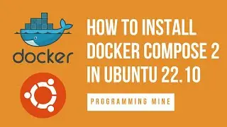 04 Laravel Tutorial   Installing Docker Compose 2 in Ubuntu 22 10