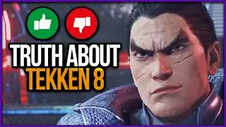 The Real Truth About TEKKEN 8 (Thoughts On CNT)