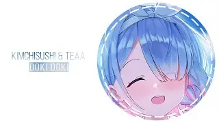 Kimchisushi & TeaA - Doki Doki