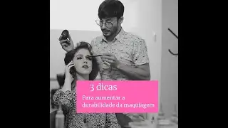 3 dicas para aumentar a durabilidade da maquiagem