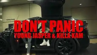 Young Jasper & Killakam - Don't Panic