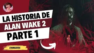 LA HISTORIA DE ALAN WAKE 2 | PARTE 1 | LA DETECTIVE VIDENTE DEL FBI SAGA ANDERSON