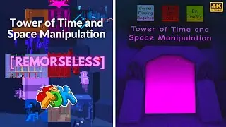 EToH: Tower of Time and Space Manipulation (ToTaSM) | 4K