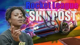 SHITPOST Rocket League Funny Moments 