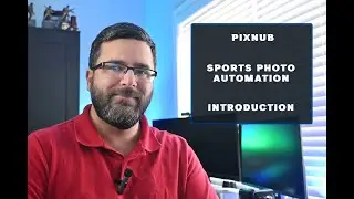 Pixnub Tutorials - Sports Photo Automation - Part 1
